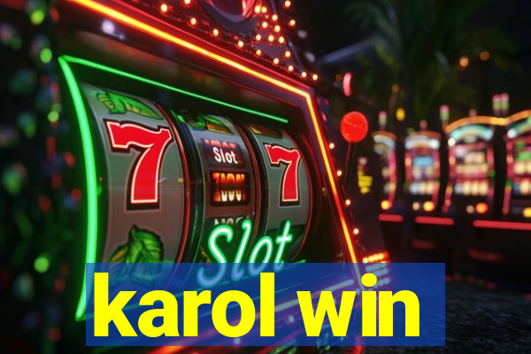 karol win